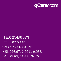 カラーコード: HEX #6B0571 | qconv.com