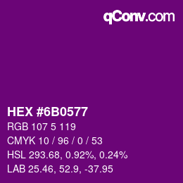 カラーコード: HEX #6B0577 | qconv.com