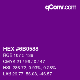 カラーコード: HEX #6B0588 | qconv.com