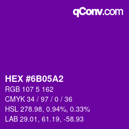 Farbcode: HEX #6B05A2 | qconv.com