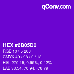 Color code: HEX #6B05D0 | qconv.com