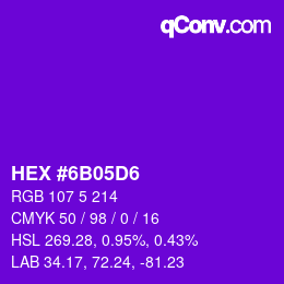 颜色代码: HEX #6B05D6 | qconv.com