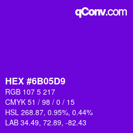 Farbcode: HEX #6B05D9 | qconv.com