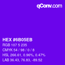Farbcode: HEX #6B05EB | qconv.com