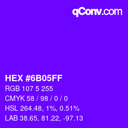 Color code: HEX #6B05FF | qconv.com
