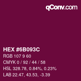 Color code: HEX #6B093C | qconv.com