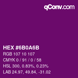 Color code: HEX #6B0A6B | qconv.com