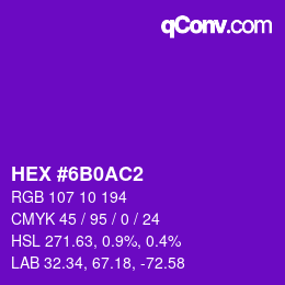 カラーコード: HEX #6B0AC2 | qconv.com