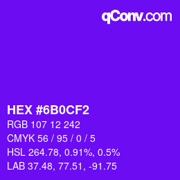 Color code: HEX #6B0CF2 | qconv.com