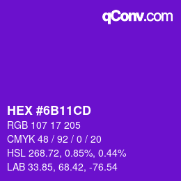 Farbcode: HEX #6B11CD | qconv.com