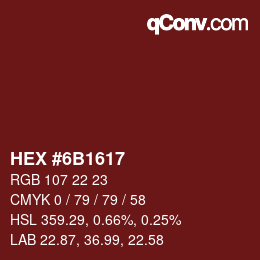 カラーコード: HEX #6B1617 | qconv.com