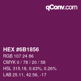 颜色代码: HEX #6B1856 | qconv.com