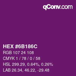 Color code: HEX #6B186C | qconv.com