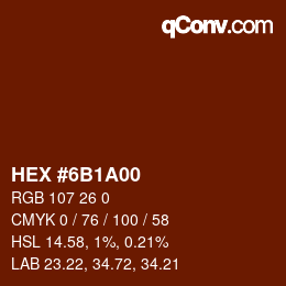 Color code: HEX #6B1A00 | qconv.com