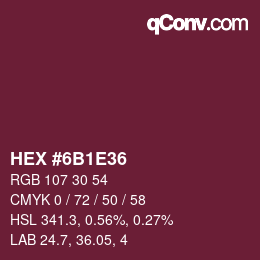 カラーコード: HEX #6B1E36 | qconv.com