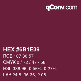 カラーコード: HEX #6B1E39 | qconv.com
