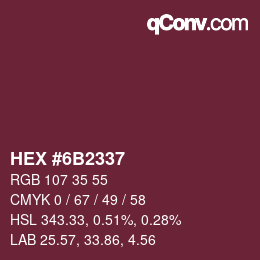 カラーコード: HEX #6B2337 | qconv.com