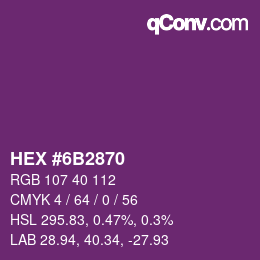 Color code: HEX #6B2870 | qconv.com