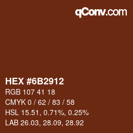 颜色代码: HEX #6B2912 | qconv.com