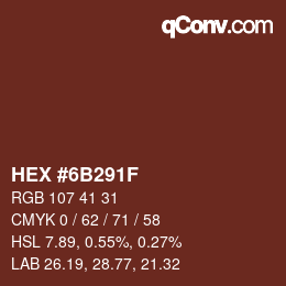 Color code: HEX #6B291F | qconv.com