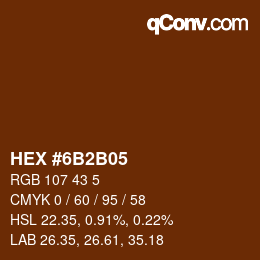 Color code: HEX #6B2B05 | qconv.com