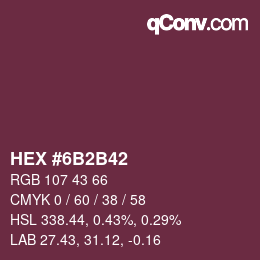 Color code: HEX #6B2B42 | qconv.com