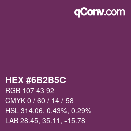 カラーコード: HEX #6B2B5C | qconv.com