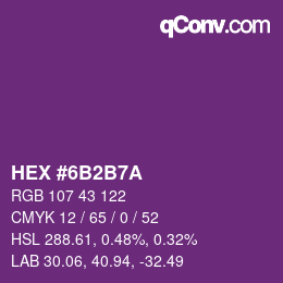 カラーコード: HEX #6B2B7A | qconv.com