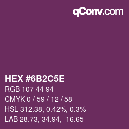 Color code: HEX #6B2C5E | qconv.com