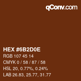 Color code: HEX #6B2D0E | qconv.com
