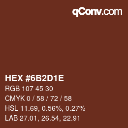 Color code: HEX #6B2D1E | qconv.com
