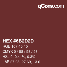 Color code: HEX #6B2D2D | qconv.com