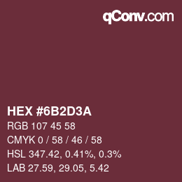 Farbcode: HEX #6B2D3A | qconv.com