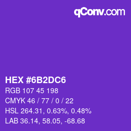 カラーコード: HEX #6B2DC6 | qconv.com
