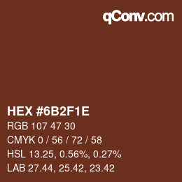 Color code: HEX #6B2F1E | qconv.com