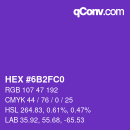 カラーコード: HEX #6B2FC0 | qconv.com