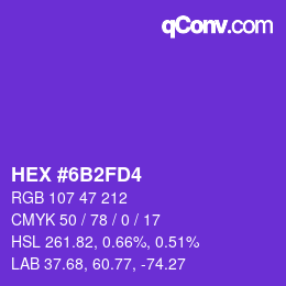 Farbcode: HEX #6B2FD4 | qconv.com