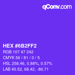カラーコード: HEX #6B2FF2 | qconv.com