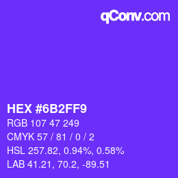 カラーコード: HEX #6B2FF9 | qconv.com