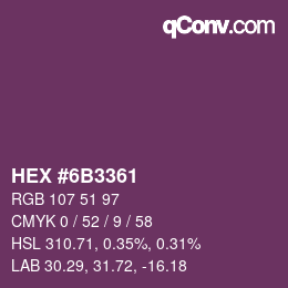 Color code: HEX #6B3361 | qconv.com