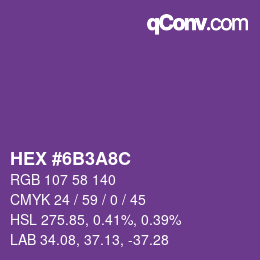 カラーコード: HEX #6B3A8C | qconv.com