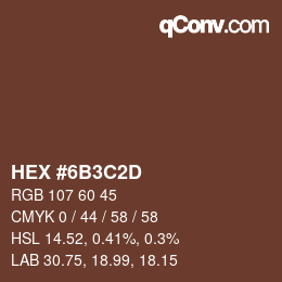 Color code: HEX #6B3C2D | qconv.com