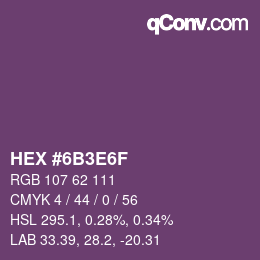 カラーコード: HEX #6B3E6F | qconv.com