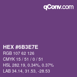 Farbcode: HEX #6B3E7E | qconv.com