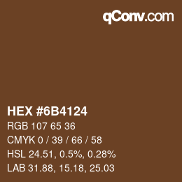 颜色代码: HEX #6B4124 | qconv.com