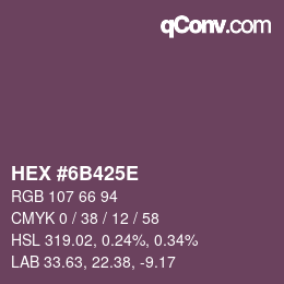 颜色代码: HEX #6B425E | qconv.com