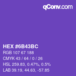 颜色代码: HEX #6B43BC | qconv.com