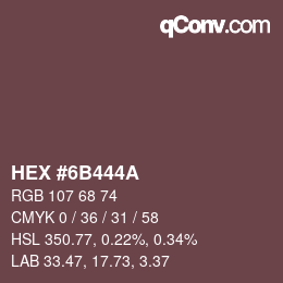 Color code: HEX #6B444A | qconv.com