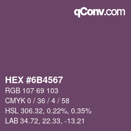 カラーコード: HEX #6B4567 | qconv.com