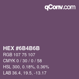 Color code: HEX #6B4B6B | qconv.com
